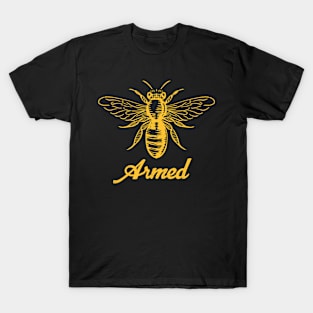 bee armed T-Shirt